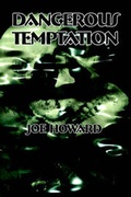 Cover: Dangerous Temptation - Publish America