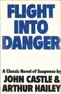 Cover: Flight into Danger - Souvenir Press Ltd