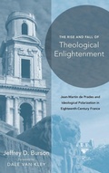 Cover: Rise and Fall of Theological Enlightenment - University of Notre Dame Press