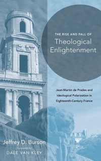 Enlarge image Cover: Rise and Fall of Theological Enlightenment - University of Notre Dame Press