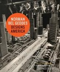 Cover: Norman Bel Geddes Des America - Abrams