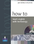 Cover: How to Teach English with Technology Book for pack - Pearson Longman