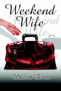 Cover: Weekend Wife - Publish America