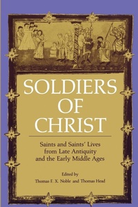Enlarge image Cover: Soldiers of Christ - Pennsylvania State University Press