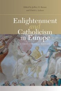 Cover: Enlightenment and Catholicism in Europe - University of Notre Dame Press
