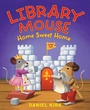 Cover: Library Mouse: Home Sweet Home - Abrams Books for Young Readers
