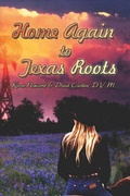 Cover: Home Again to Texas Roots - Publish America