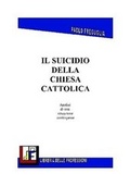 Cover: Il Suicidio Della Chiesa Cattolica - Lulu.com