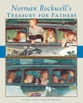 Cover: Norman Rockwell's Treasury for Fathers - Abrams
