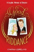Cover: Good Riddance - Abrams Comicarts