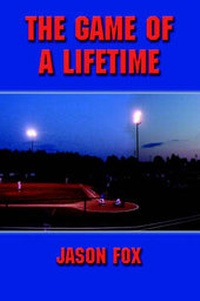 Enlarge image Cover: The Game of a Lifetime - Publish America