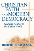 Cover: Christian Faith and Modern Democracy - University of Notre Dame Press