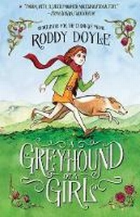 Abbildung von: A Greyhound of a Girl - Harry N. Abrams, Inc.