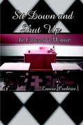 Cover: Sit Down and Shut Up - America Star Books