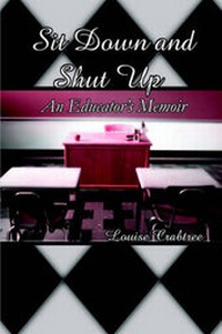 Enlarge image Cover: Sit Down and Shut Up - America Star Books