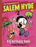 Cover: The Misadventures of Salem Hyde: Book Two: Big Birthday Bash - Amulet Books