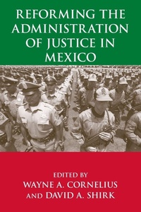 Enlarge image Cover: Reforming the Administration of Justice in Mexico - University of Notre Dame Press