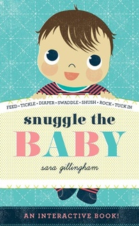 Enlarge image Cover: Snuggle the Baby - Abrams Appleseed