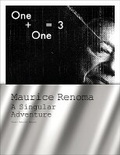Cover: One + One = 3: Maurice Renoma, a Singular Adventure - Abrams