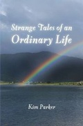 Cover: Strange Tales of an Ordinary Life - Lulu.com