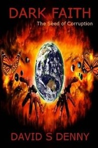 Enlarge image Cover: DARK FAITH - The Seed of Corruption - Lulu.com
