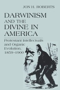 Cover: Darwinism and the Divine in America - University of Notre Dame Press