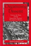 Cover: Organizing Dissent - Pennsylvania State University Press