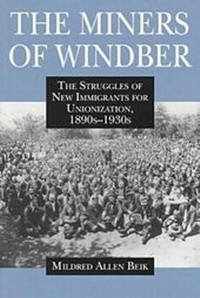 Abbildung von: The Miners of Windber - Pennsylvania State University Press