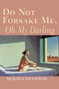 Cover: Do not Forsake Me, Oh My Darling - University of Notre Dame Press