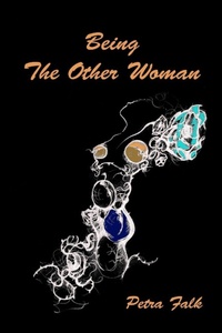 Enlarge image Cover: Being The Other Woman - Lulu.com