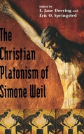 Cover: Christian Platonism of Simone Weil - University of Notre Dame Press