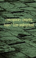 Cover: Contemporary Conjuring Hopes* from Underground - Lulu.com