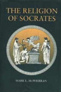 Bild: The Religion of Socrates - Pennsylvania State University Press