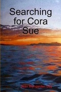 Cover: Searching for Cora Sue - Lulu.com