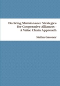 Bild: Deriving Maintenance Strategies for Cooperative Alliances -- A Value Chain Approach - Lulu.com
