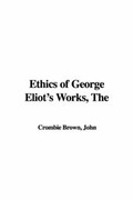Cover: The Ethics of George Eliot's Works - IndyPublish.com