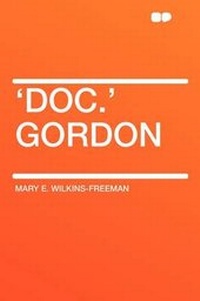 Enlarge image Cover: 'Doc.' Gordon - HardPress Publishing