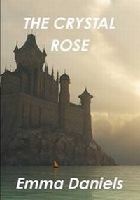 Enlarge image Cover: THE Crystal Rose - Lulu.com