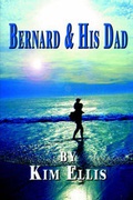 Cover: Bernard & His Dad - America Star Books