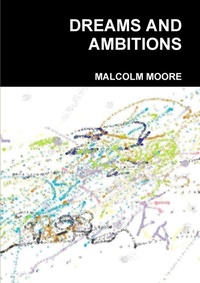 Enlarge image Cover: Dreams and Ambitions - Lulu.com