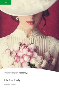Enlarge image Cover: Level 3: My Fair Lady - Pearson Education Limited