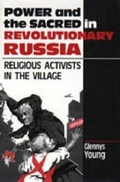 Cover: Power and the Sacred in Revolutionary Russia - Pennsylvania State University Press