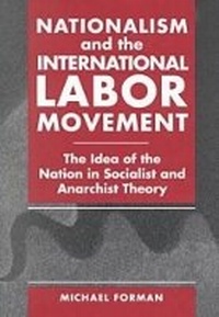 Abbildung von: Nationalism and the International Labor Movement - Pennsylvania State University Press