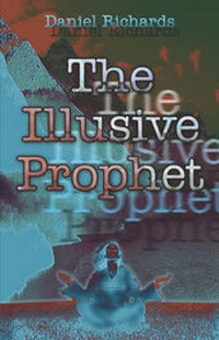 Enlarge image Cover: The Illusive Prophet - Publish America