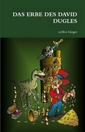 Cover: DAS Erbe DES David Dugles - Lulu.com