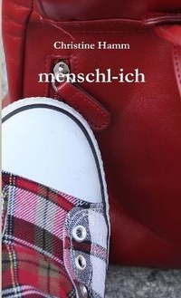 Enlarge image Cover: Menschl-Ich - Lulu.com