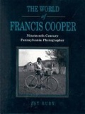 Cover: The World of Francis Cooper - Pennsylvania State University Press
