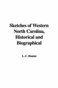 Cover: Sketches of Western North Carolina, Historical and Biographical - IndyPublish.com