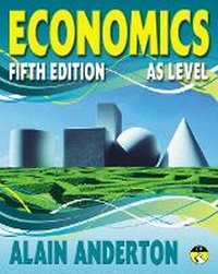 Enlarge image Cover: AS Level Economics Student Book - Causeway Press Ltd