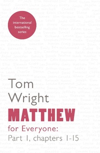 Enlarge image Cover: Matthew for Everyone: Part 1 - SPCK Publishing
